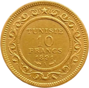 Inscription Tunisie 10 francs 1891 A entouré d'arabesques.